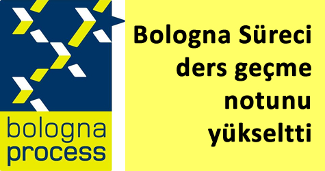 Bologna Süreci üniversite ders geçmeyi zorlaştırdı