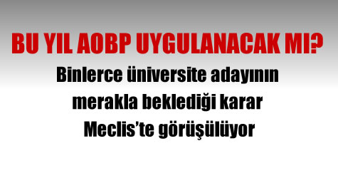 AOBP için gözler ‘torba yasa’da