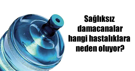 Damacana sularındaki korkunç gerçek!