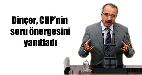 Bakan Dinçer soru önergesini cevapladı