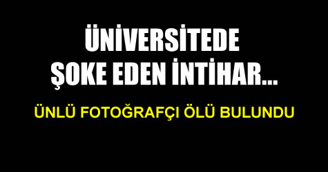 Üniversitede şoke eden ölüm