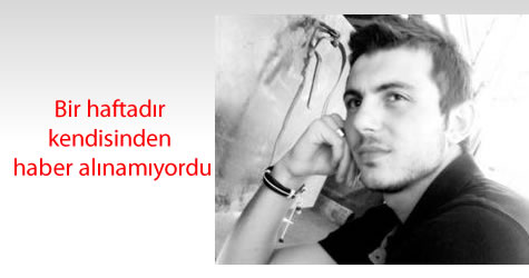 kayıp üniversitelinin cesedi bulundu
