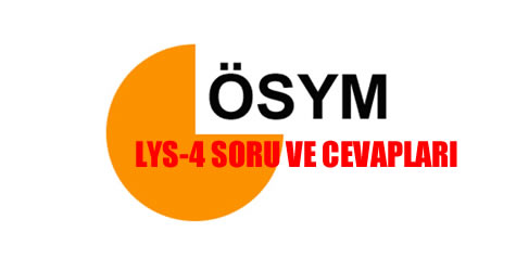 LYS-4 sınav soru ve cevapları 
