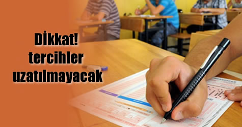 Üniversite tercihleri pazartesi başlıyor