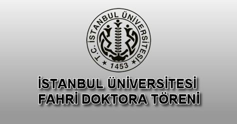 istanbul üniversitesi fahri doktora ünvanı