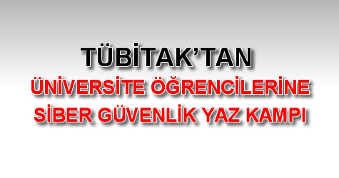 tübitak siber güvenlik yaz kampı