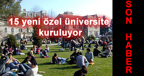 15 yeni özel üniversite kuruluyor