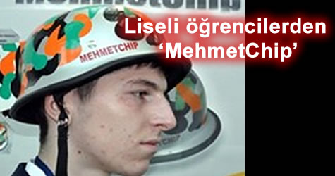 Liseli öğrencilerden 'MehmetChip'