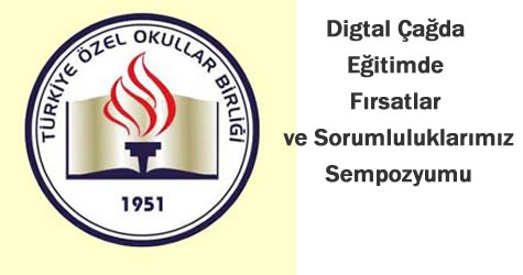 Digtal Çağda Eğitimde Fırsatlar ve Sorumluluklarımız