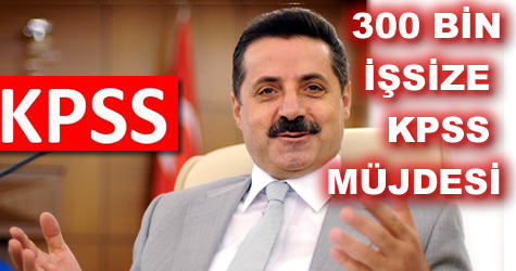 300 bin işsize KPSS müjdesi